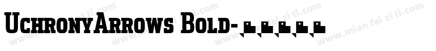 UchronyArrows Bold字体转换